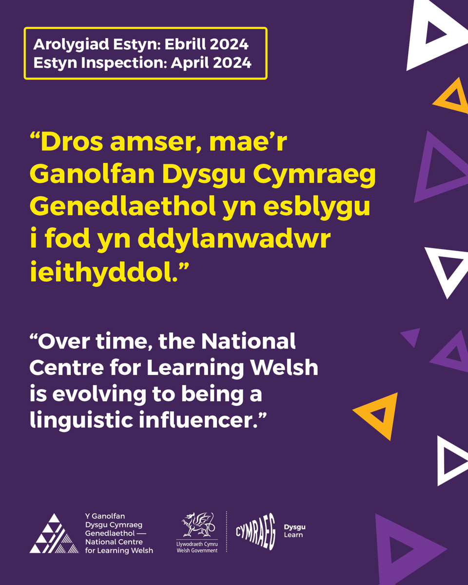 Infographic quoting the Estyn April 2024 inspection report, stating that the National Centre is evolving into being a linguistic influencer.